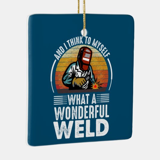 そして私は考え何と素晴らしい溶接を自分自身におもしろいする セラミックオーナメント (右)