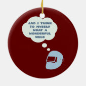 そして私考えは何て素晴らしい溶接かを セラミックオーナメント (裏面)