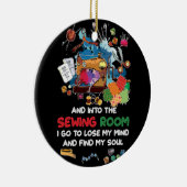 そして裁縫の部屋に私は気を失うために行く セラミックオーナメント (右)