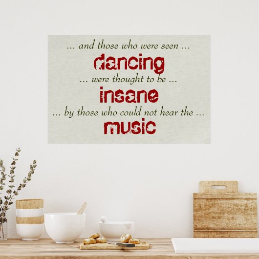 「そして見られた踊りは…」 ダンス引用文 ポスター (キッチン)