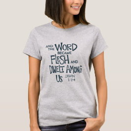そして言葉は肉体となりました Tシャツ