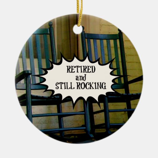 そして退職した静止ロッキングカスタムオーナメント セラミックオーナメント (正面)