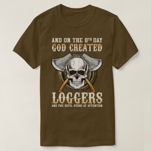 そして8日目に、神は木こりやデベロッパーを作り上げた Tシャツ (デザイン正面)