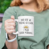 そして、ここで我々は再び行く*我々は行く、私は良い朝を意味する ツートーンマグカップ