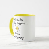 そして、ここで我々は再び行く*我々は行く、私は良い朝を意味する マグカップ (正面左)