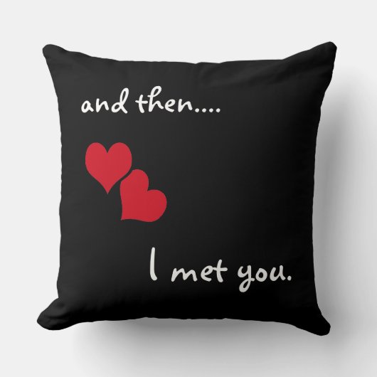 そして・・・ 私はあなたに会った クッション (正面)