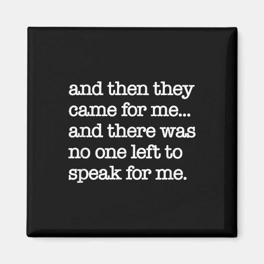 そし来て彼らは私のために、政治的な抗議、世界Wa マグネット (正面)