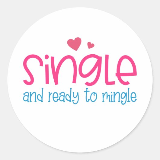 そし独身のてバレンタインに入る準備ができて |ステッカー ラウンドシール (正面)