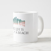 そし退職したて人生はついにビーチ- ジャンボコーヒーマグカップ (正面右)