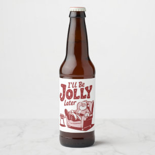 そのうち陽気になるわよ 面白いサンタ クリスマスのユーモア ビールラベル
