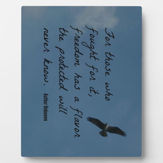 そのために戦った人々にとって、自由は味がある フォトプラーク (正面)