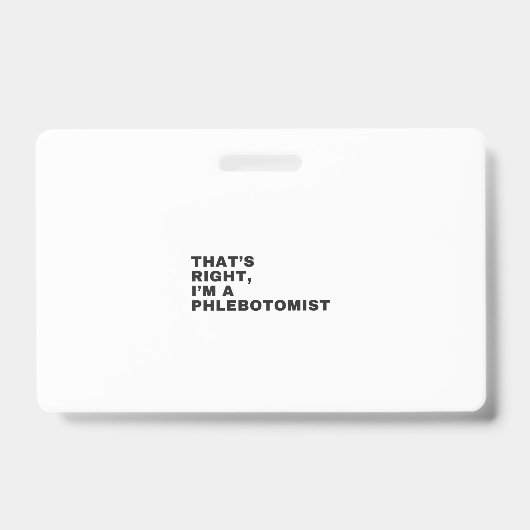 そのとおり、私は採血技師です バッジ (正面)