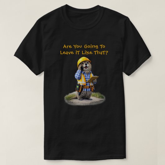 "そのままにしておく?" Tシャツ (デザイン正面)