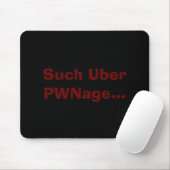 そのようなUber PWNage… マウスパッド (マウス)