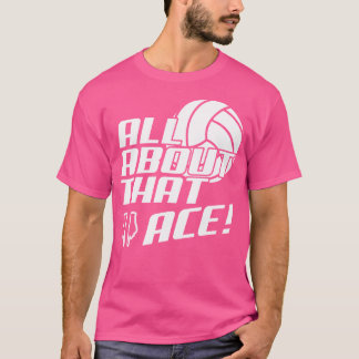 そのエースバレーボールについておもしろいすべて Tシャツ