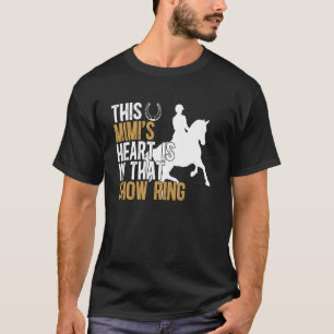 そのショーリングでの馬のショー ミミ おばあちゃんの乗馬 Tシャツ