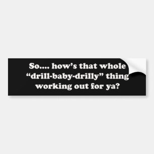 そのドリルのベビーのdrilly事はいかにyaのために働いていますか。 バンパーステッカー
