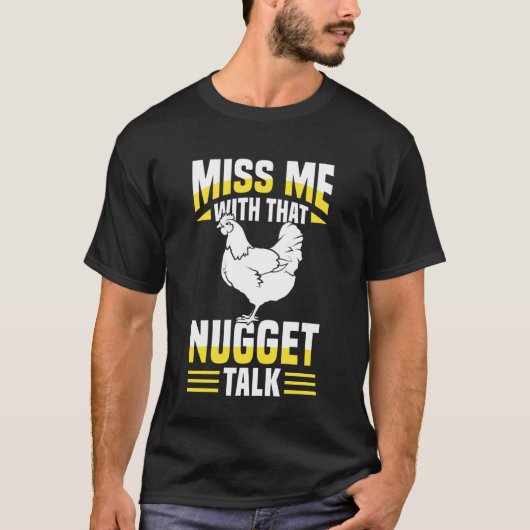 そのナゲット話はやめて 鶏肉のテンダー Tシャツ (正面)