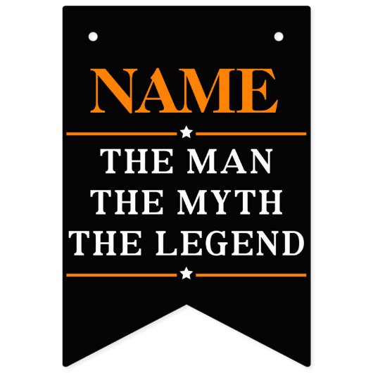 そのパーソナライズされた男を伝説に名付ける バンティングフラッグ (第1の旗)