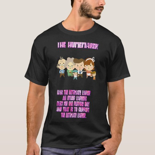 そのホームメーカーはキャリア引用文皮肉だ Tシャツ (正面)