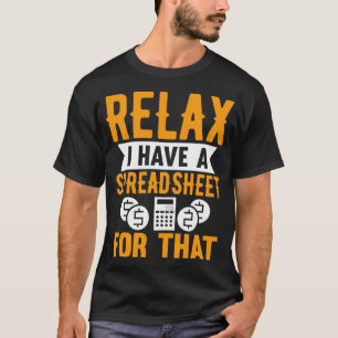 そのリラックス会計の表計算を持っておもしろいいる Tシャツ