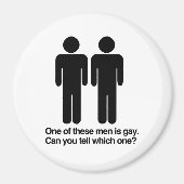 その一人がゲイで誰がPNGか分かる マグネット (正面)