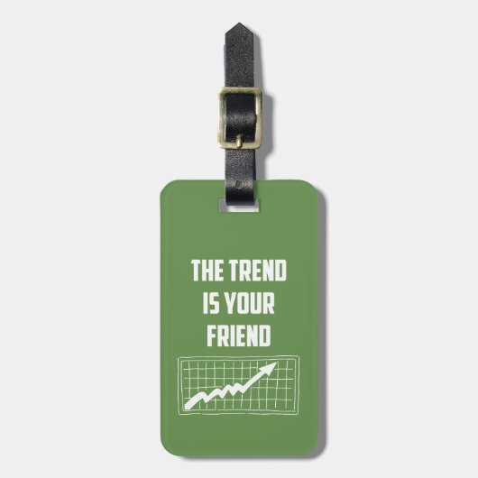 その傾向はあなたの友人の株式市場のトレーダーである ラゲッジタグ (正面縦)