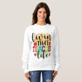 その先生生活を生きる – 先生への贈り物 スウェットシャツ (正面フル)