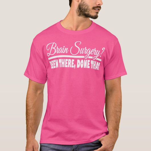その医者は脳手術を受けたおもしろい。 Tシャツ (正面)