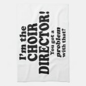 その問題 – コーラス・ディレクター キッチンタオル (縦)