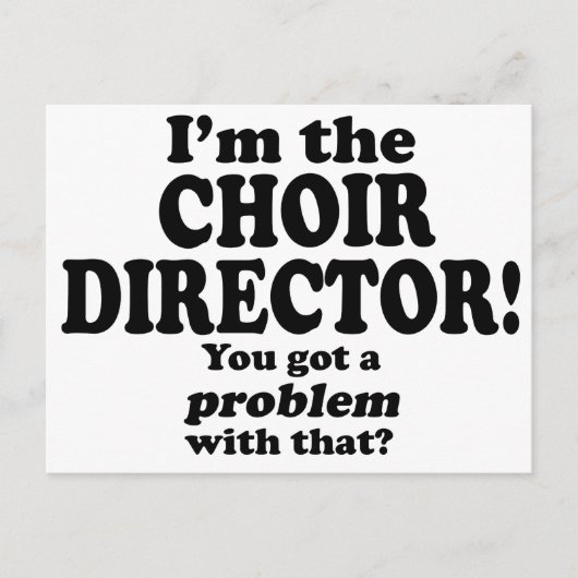 その問題 – コーラス・ディレクター ポストカード (正面)