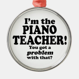 その問題 – ピアノ先生 メタルオーナメント