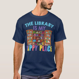 その図書館は私の幸福な場所の司書の本好きだ Tシャツ