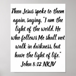 その後話イエスは再び彼らに対して、ことわざ、「私は今だ。.. ポスター