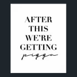 その後、ピザを手に入れる ポスター<br><div class="desc">その後、ピザを手に入れる</div>