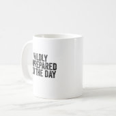 その日のために全く準備ができていない コーヒーマグカップ (正面左)