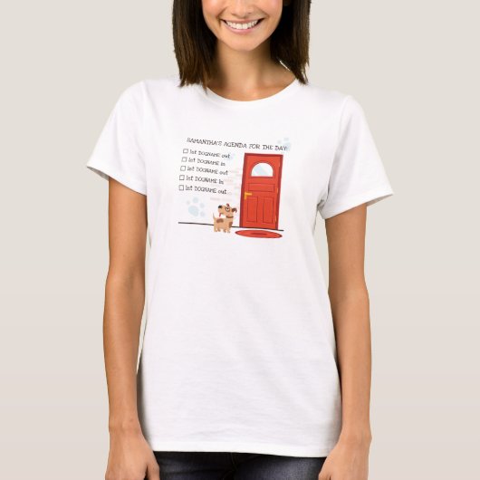 その日のアジェンダ – 犬を出入りさせる Tシャツ (正面)