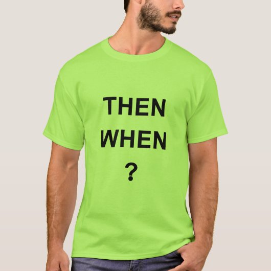 その時が来たら Tシャツ (正面)