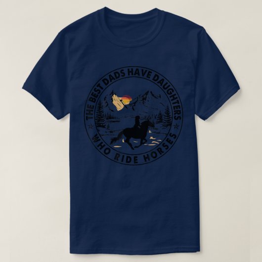 その最高のパパには191年に馬に乗る娘がいる Tシャツ (デザイン正面)