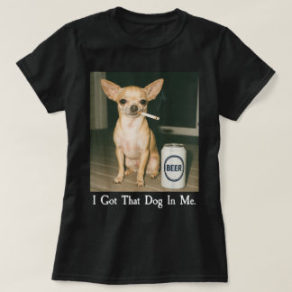 その気になれば犬もビール飲んでる チワワ ジョークTシャツ Tシャツ