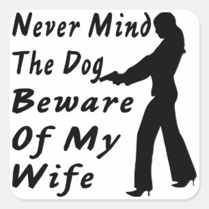 その犬は女房に気をつけても構わぬ スクエアシール