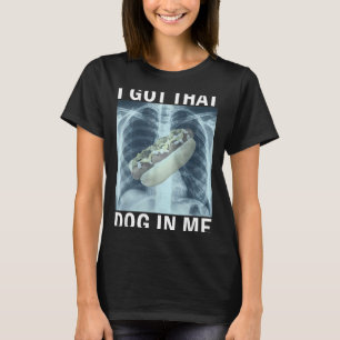 その犬を僕の中に入れた ホットドッグX線 Meme Tシャツ