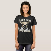 その犬を私の中に入れたよ 面白い犬 チワワ 愛好家 Tシャツ (正面フル)