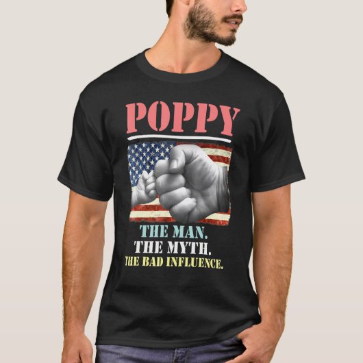 その男は悪い影響を与えるアメリカ人の神話をポピー Tシャツ (正面)