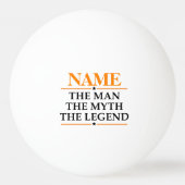 その男パーソナライズされたに神話を伝説と名付ける 卓球ボール (正面)