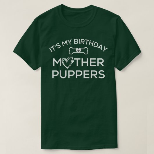 その私の誕生日の母の子犬のTeeは、パティー犬をレット Tシャツ (デザイン正面)