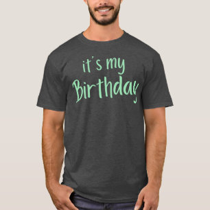 その私の誕生日ハッピーバースデーマイグリーン Tシャツ