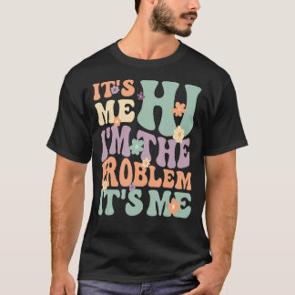 その私は私が問題を持っている2 Tシャツ