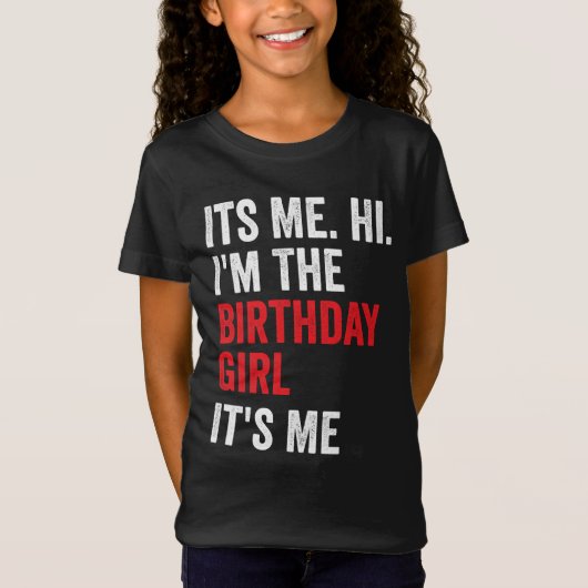 その私ハイイムザ誕生日ガール子供の誕生日パーティー Tシャツ (正面)