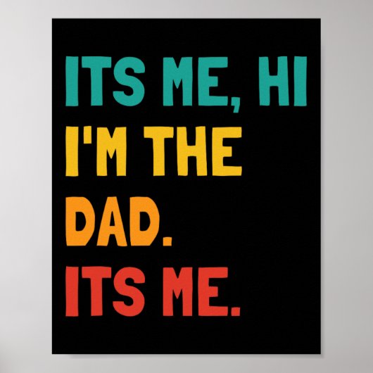 その私Hi I&# mパパその私の男性ダディおもしろいファ ポスター (正面)